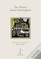 Ten Poems About Nottingham