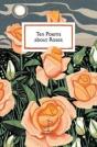 Ten Poems About Roses - Preview