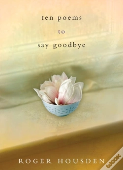 Capa do artigo Ten Poems To Say Goodbye