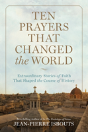 Ten Prayers That Changed The World - Preview