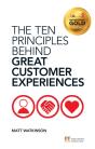 Ten Principles Behind Great Customer Experiences, The - Preview