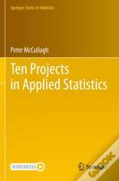 Ten Projects In Applied Statistics