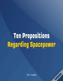 Capa do artigo Ten Propositions Regarding Spacepower