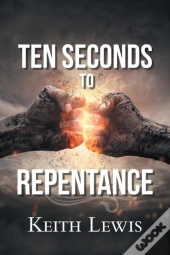 Ten Seconds To Repentance