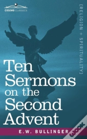 Ten Sermons On The Second Advent