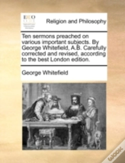 Capa do artigo Ten Sermons Preached On Various Important Subjects. By George Whitefield, A.B. Carefully Corrected And Revised, According To The Best London Edition.