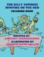 Ten Silly Zombies Jumping On The Bed Coloring Book - Preview