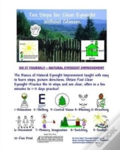 Ten Steps For Clear Eyesight Without Glasses