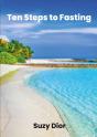 Ten Steps To Fasting - Preview