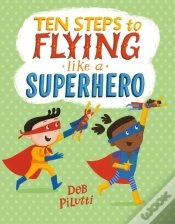 Capa do artigo Ten Steps To Flying Like A Superhero