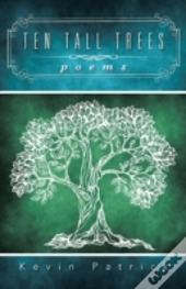 Ten Tall Trees: Poems