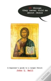 Capa do artigo Ten Things They Never Told Me About Jesus