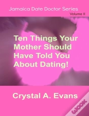 Capa do artigo Ten Things Your Mother Should Have Told You About Dating