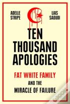 Ten Thousand Apologies