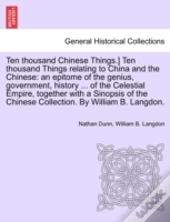 Ten Thousand Chinese Things.) Ten Thousa