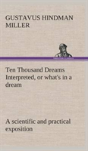 Ten Thousand Dreams Interpreted, Or What'S In A Dream - Preview