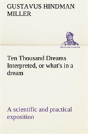 Ten Thousand Dreams Interpreted, Or What'S In A Dream - Preview