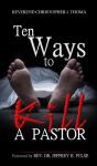 Ten Ways To Kill A Pastor - Preview