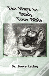 Ten Ways To Study Your Bible