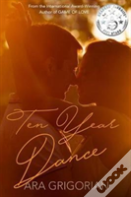 Ten Year Dance