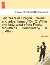 Capa do artigo Ten Years In Oregon. Travels And Adventu