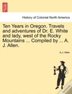 Capa do artigo Ten Years In Oregon. Travels And Adventu