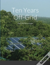 Ten Years Off-Grid