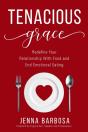Tenacious Grace: Redefine Your Relations - Preview