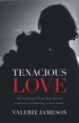 Tenacious Love - Preview