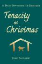 Tenacity At Christmas: 31 Daily Devotion - Preview