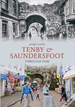 Capa do artigo Tenby & Saundersfoot Through Time