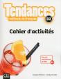 Tendances : Méthode De Français ; B2 ; Cahier D'Activités (Édition 2017) - Preview