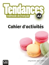 Tendances : Niveau A2 ; Cahier D'Activités