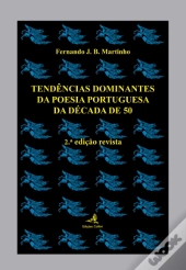 Tendências Dominantes da Poesia Portuguesa da Década De 50