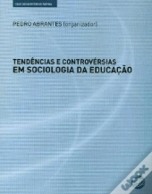 Tendências e Controvérsias em Sociologia da Educação
