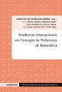 Tendências Internacionais Em Formação De Professores De Matemática - Preview