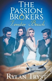 Tender Beach: The Passion Brokers