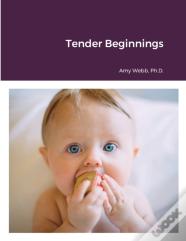 Tender Beginnings