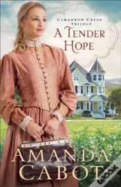 Capa do artigo Tender Hope (Cimarron Creek Trilogy Book #3)