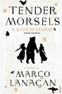 Tender Morsels - Preview