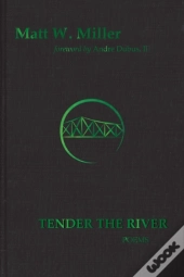 Tender The River