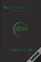 Tender The River