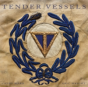 Tender Vessels - Preview