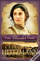 Tender Vine (Diamond Of The Rockies Book #3)