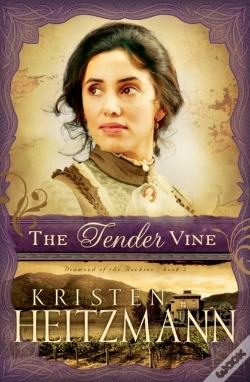 Capa do artigo Tender Vine (Diamond Of The Rockies Book #3)