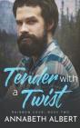 Tender With A Twist - Preview