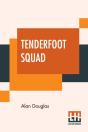 Tenderfoot Squad - Preview