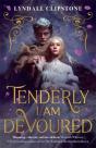Tenderly I Am Devoured - Preview