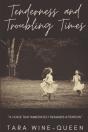Tenderness And Troubling Times: A Collec - Preview