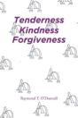 Tenderness Kindness Forgiveness - Preview